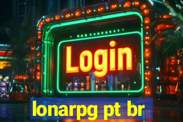 lonarpg pt br
