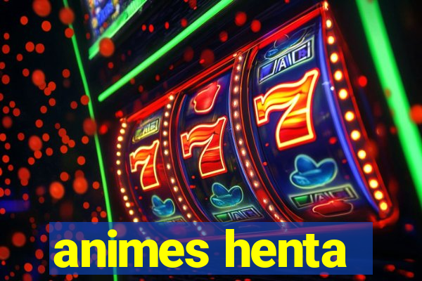 animes henta
