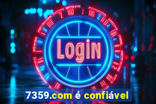 7359.com é confiável