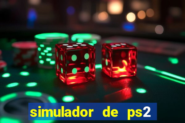 simulador de ps2 para pc