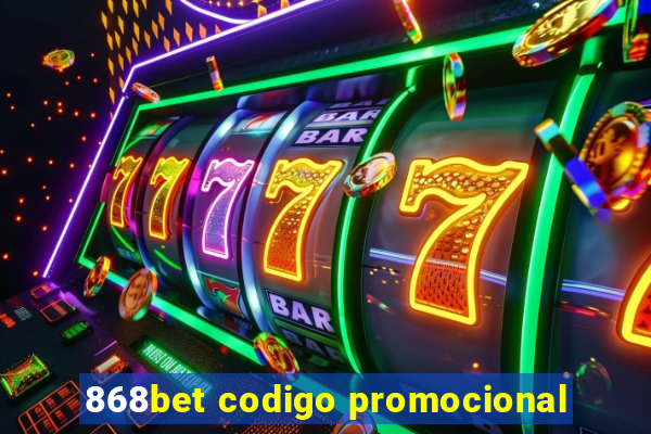 868bet codigo promocional