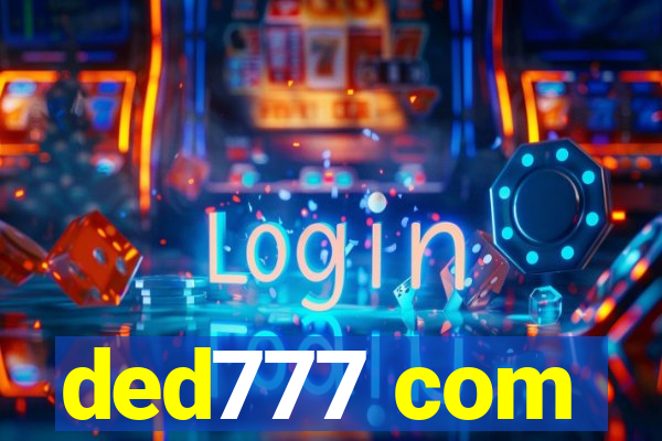 ded777 com