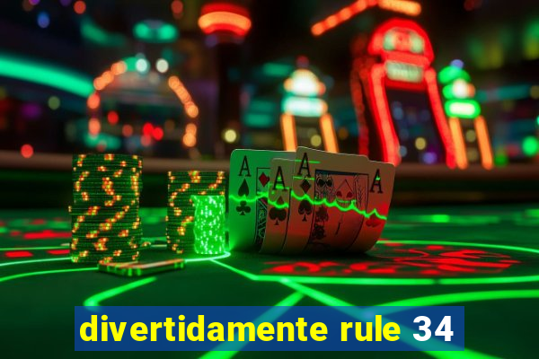divertidamente rule 34