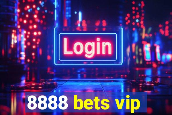 8888 bets vip