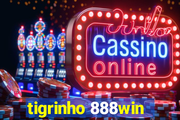 tigrinho 888win