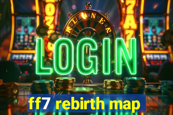 ff7 rebirth map