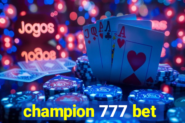 champion 777 bet