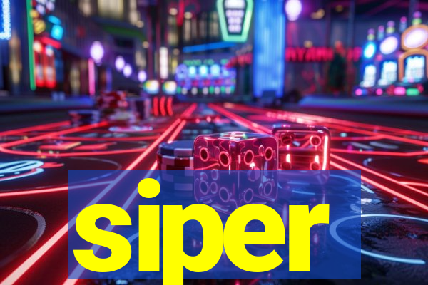 siper