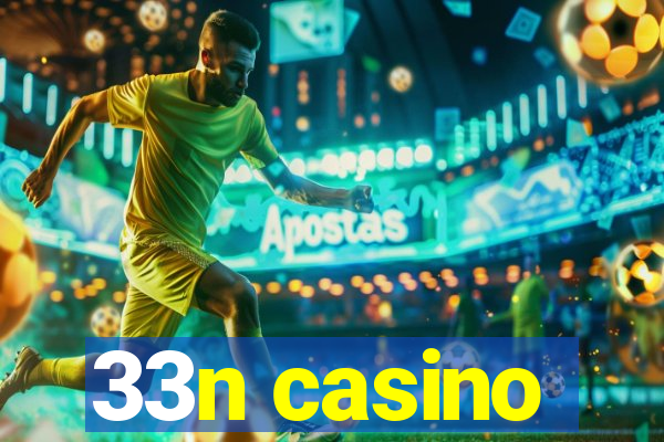 33n casino