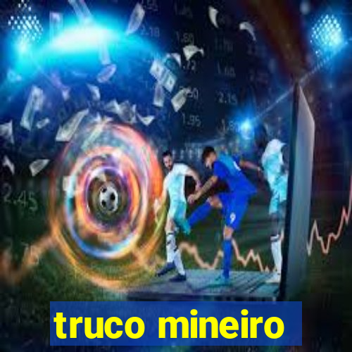 truco mineiro