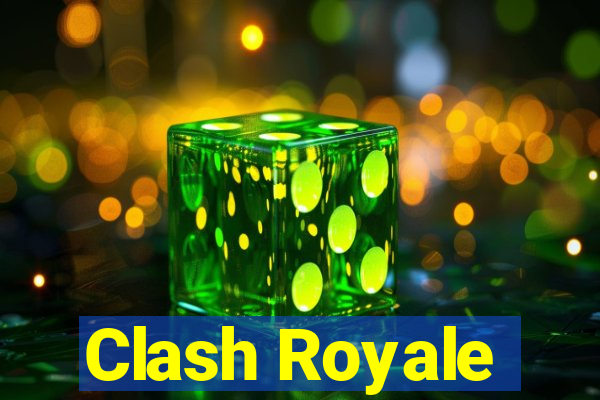Clash Royale