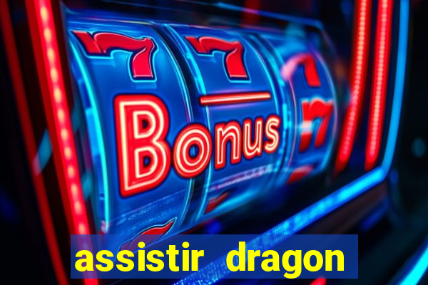 assistir dragon ball super completo