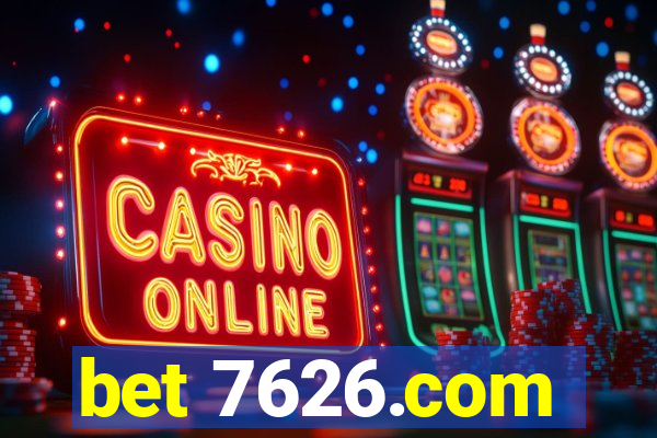 bet 7626.com
