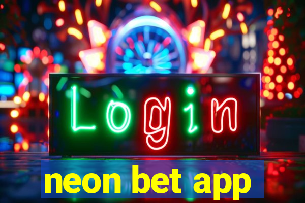 neon bet app