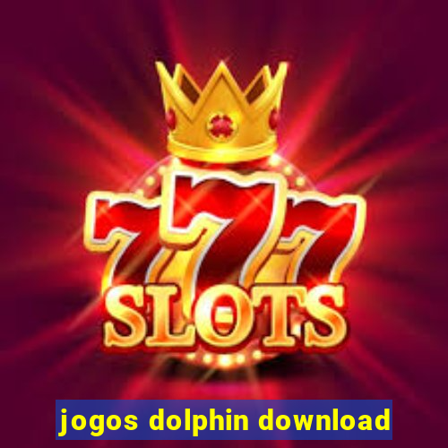 jogos dolphin download
