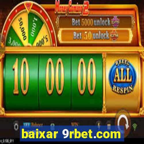 baixar 9rbet.com