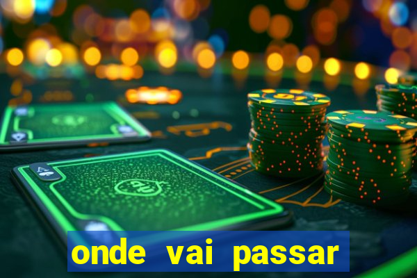 onde vai passar jogo do vasco