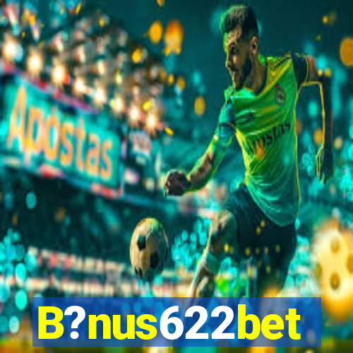 B?nus622bet