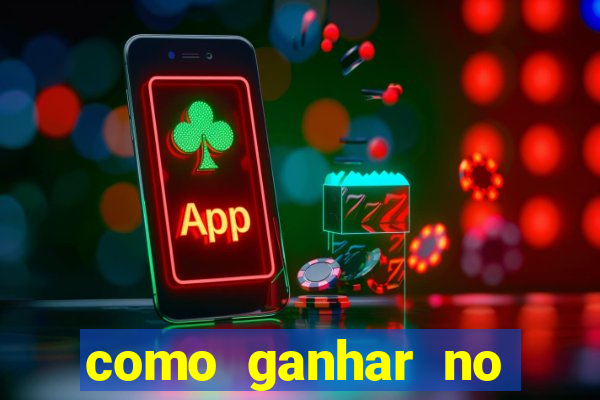 como ganhar no tigrinho estrategia