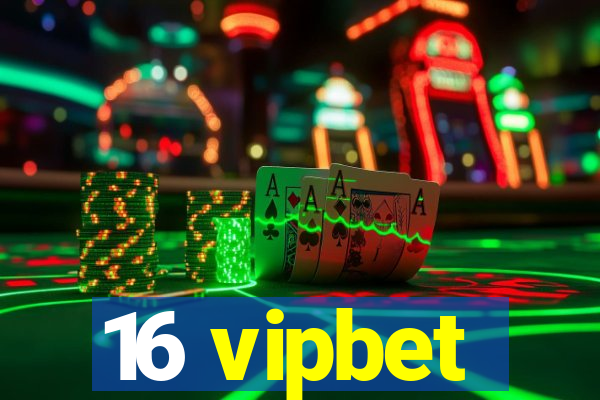 16 vipbet