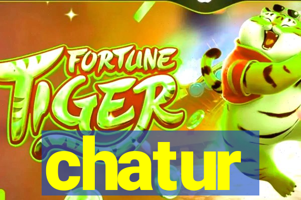 chatur